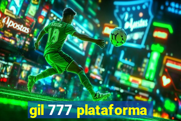 gil 777 plataforma